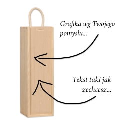 SKRZYNKA NA WINO, OLIWĘ ITP. z grawerem wg indywidualnego projektu